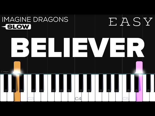 Imagine Dragons - Believer | SLOW EASY Piano Tutorial