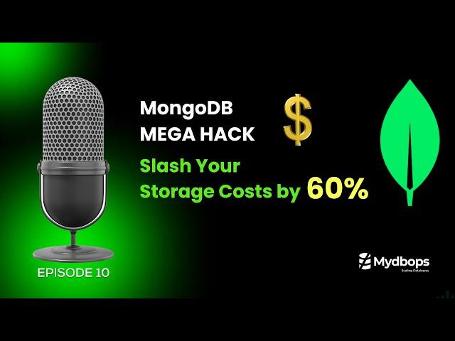 Cut Costs with MongoDB Storage Optimization Mydbops Podcast Episode 10