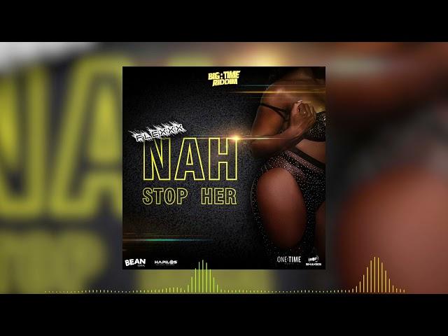 Flexxx - Nah Stop Her (Official Audio)