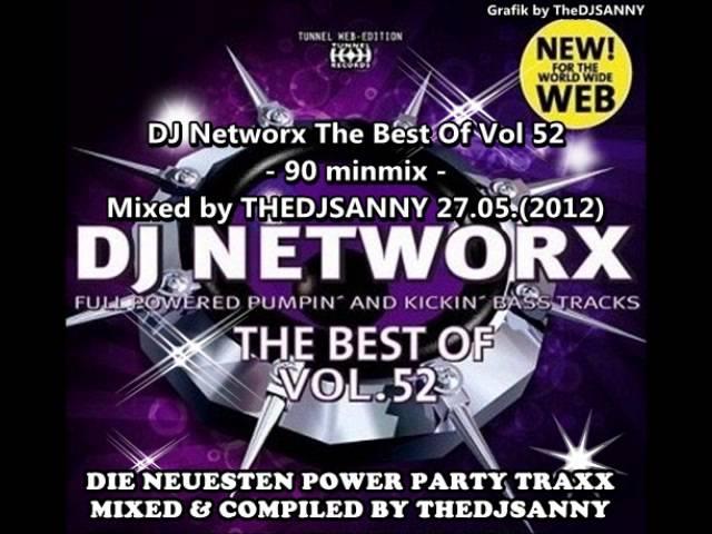 DJ Networx The Best Of Vol 52 - 90 Minmix - Mixed by DJSANNY 27.05.(2012)