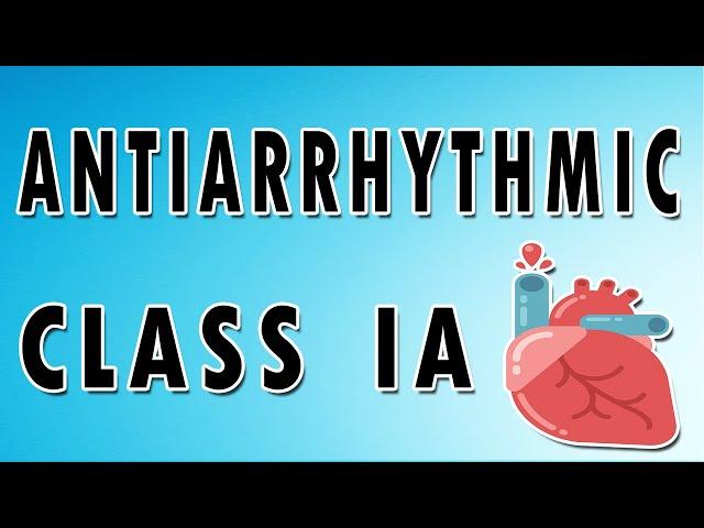 Class IA Antiarrhythmics in Ventricular Arrhythmias