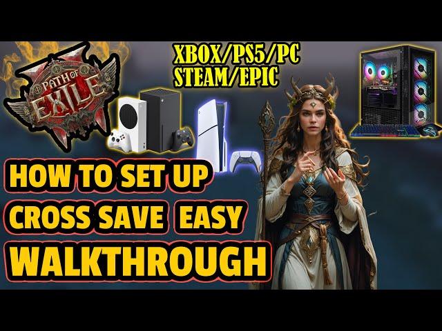 [PATH OF EXILE 2] How To Set Up Cross Save/Cross Progression For PC, STEAM, XBOX, PS5 & EPIC