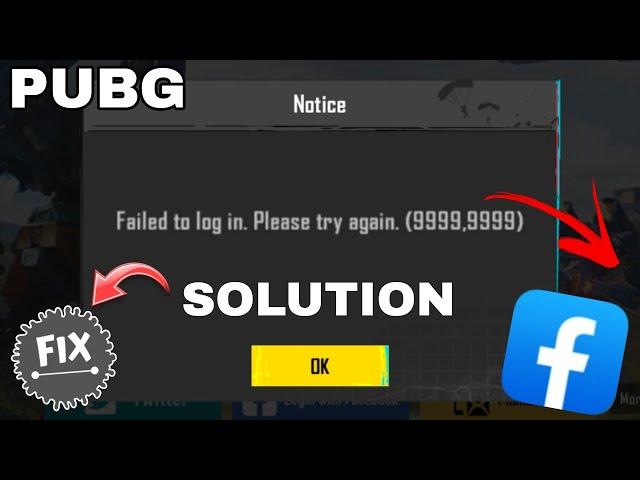 Fix Failed to login Please try again. (9999,-1) Error PUBG || Pubg Facebook Login Problem