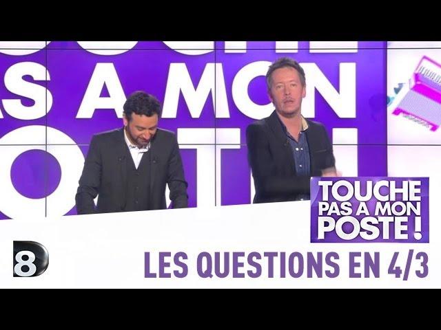 Les questions en 4/3 de Jean-Luc Lemoine - TPMP - 06/03/2014