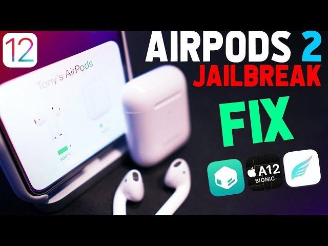 Best A12 FREE Jailbreak Tweaks - AirPods 2 FIXED on iOS 12 - 12.1.2! (Top Sileo Tweaks #1)