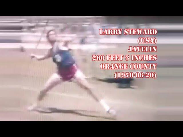 Larry Stuart (USA) javelin 79.32 meters (260 feet 3 inches) at Orange County (1970-06-20).