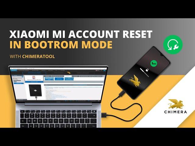 Xiaomi MI Account Reset in bootrom mode with ChimeraTool