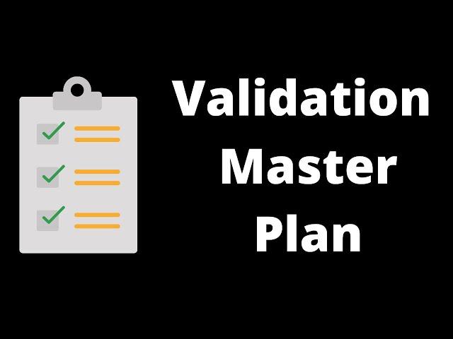 Validation Master Plan (VMP)