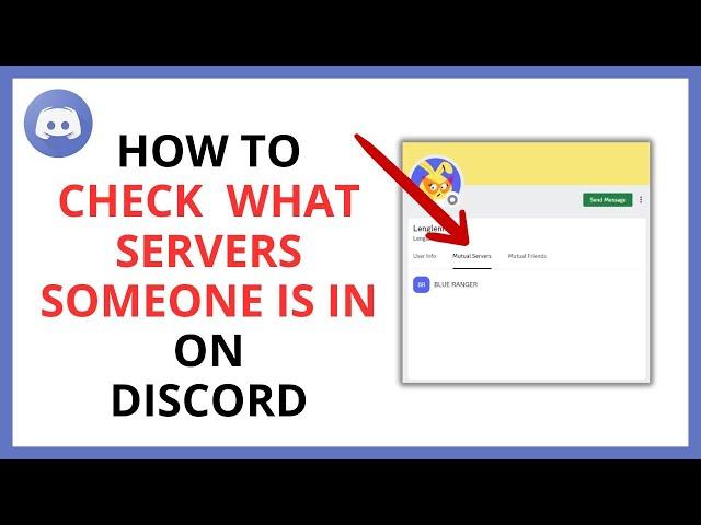 How to Check What Servers Someone Is In on Discord