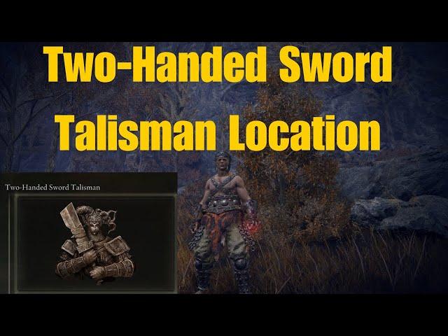 Elden Ring Two Handed Sword Talisman Location Guide