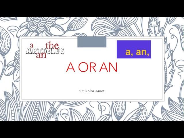 A or An|articles|english grammar|how to learn articles|a an| articles for grade 2|articles and an