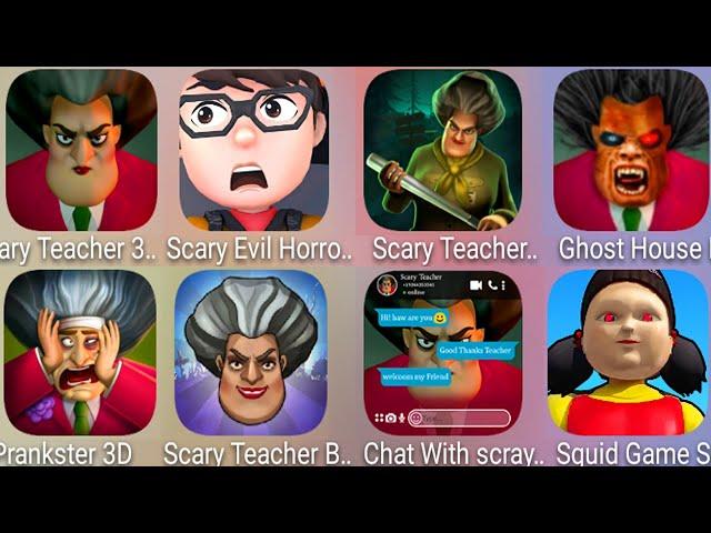 Scary Evil Horror Teacher,Scary Teacher Multiplayer,Scary Teacher 3D,Prankster 3D,Squid Game Master.