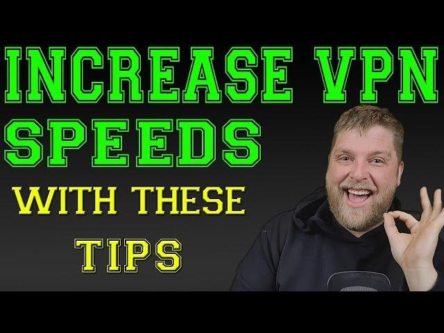 Increase VPN Connection Speeds | Speed Up Your VPN Connection