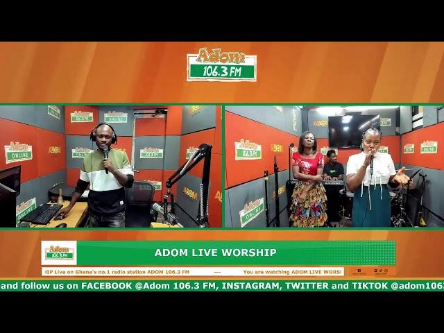 Adom Live Worship on Adom 106.3 FM with Kwadwo Boateng Collins (Coxbi) and Obaa Kate (16-10-24)