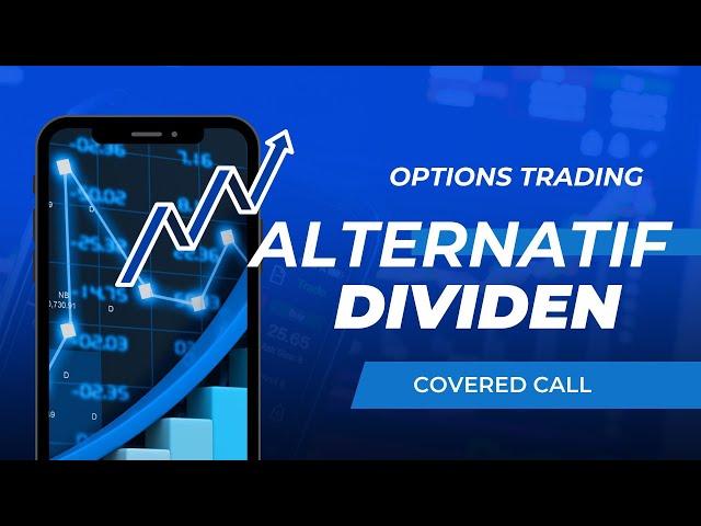 Cara Dapat Income Dari Saham Yang Tidak Bagi Dividen - Options Trading Part 3