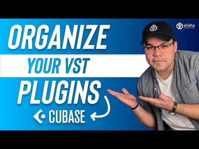 How to organize your VST plugins in Cubase? The right way!