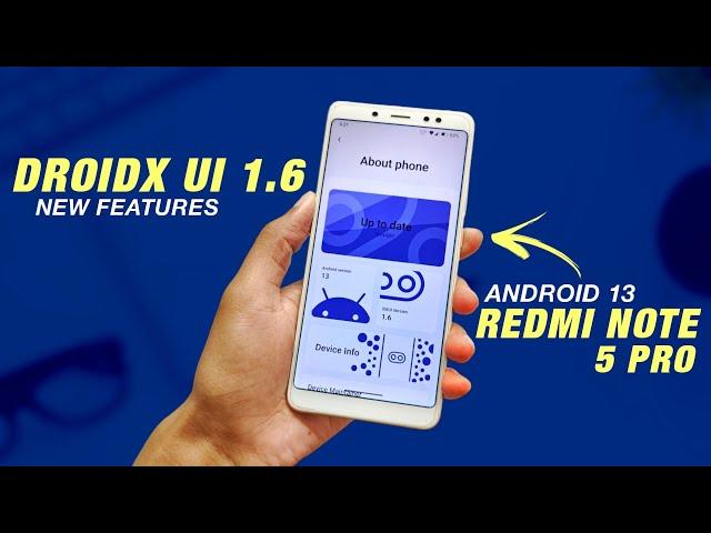 DroidX UI 1.6 Arclight - Official - Redmi Note 5 Pro - Android 13 - New Features And Security Update