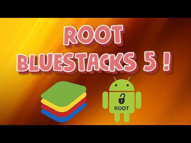 How To ROOT Bluestacks 5 (Working in 2024)