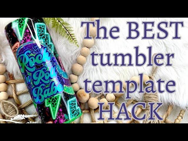 The BEST tumbler template hack ever!