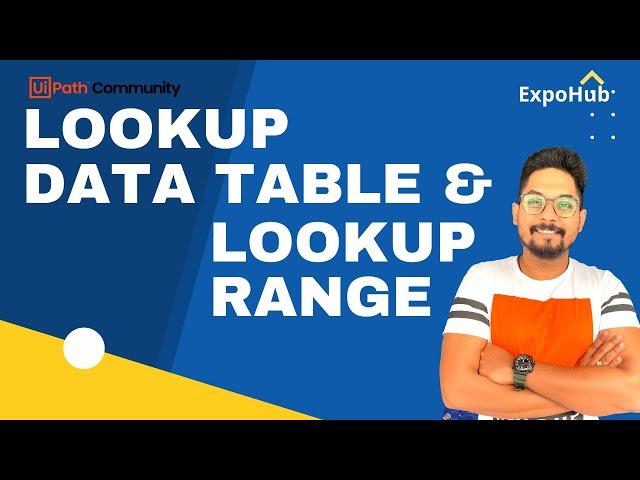 How Do You Use UiPath LookUp Data Table and UiPath LookUp Range?