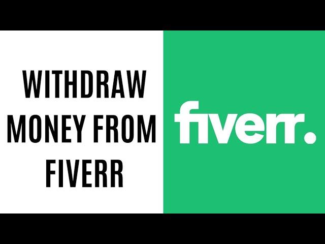 How to withdraw money from Fiverr 2023