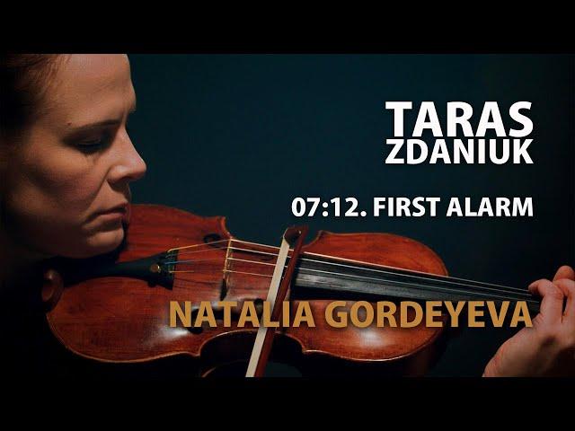 07:12. First Alarm (Additional Soundscape Version) by Taras Zdaniuk | Performed by Natalia Gordeyeva