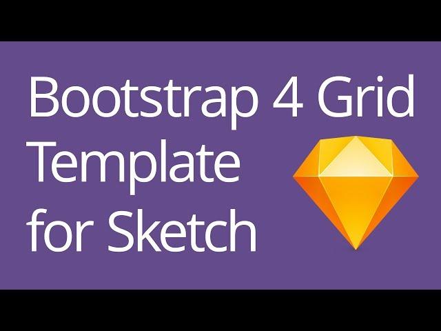 Bootstrap 4 Grid Template for Sketch Tutorial