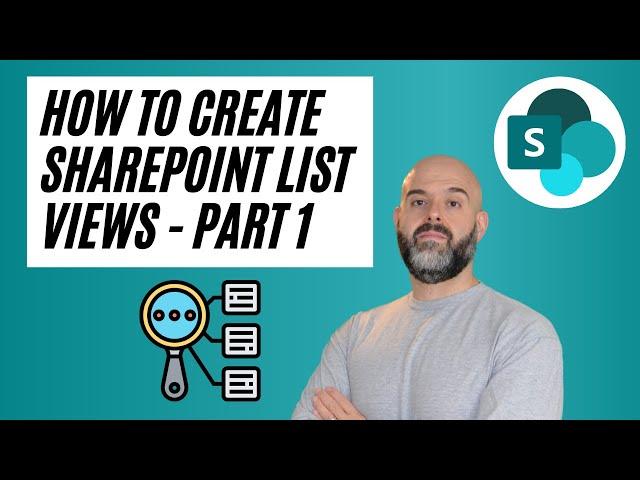 How to Create SharePoint List Views - Part 1