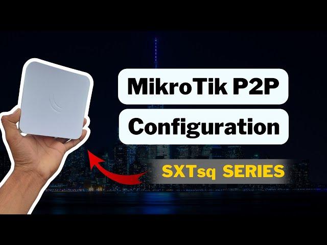 How to configure mikrotik sxt lite5 point to point |