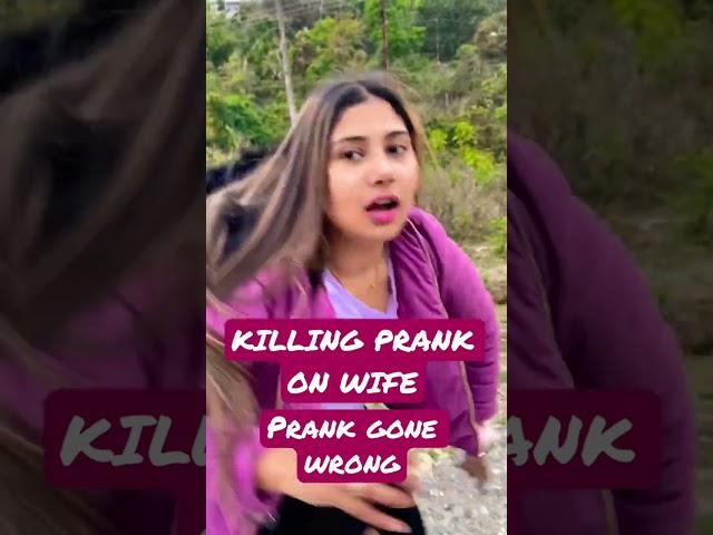 KILLING PRANK ON WIFE | PRANK GONE WRONG  #prank #shorts #viral #youtubeshorts #prankonwife