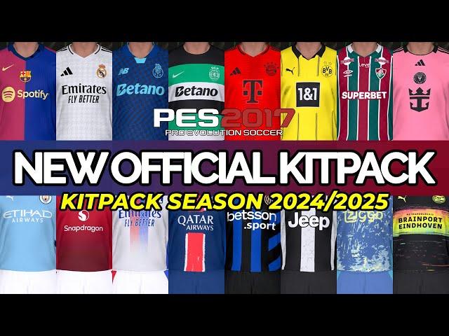 PES 2017 | New Official Mega Kitpack 2024/25 V1 for All Patch