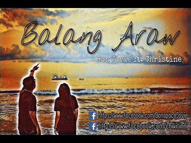 B.O.N. - Balang Araw ft. Christine Llanes (Official Music Video)