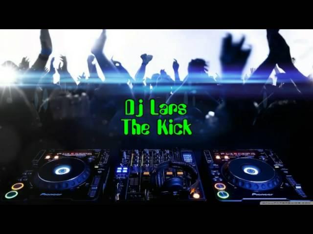 Dj Lars - The Kick