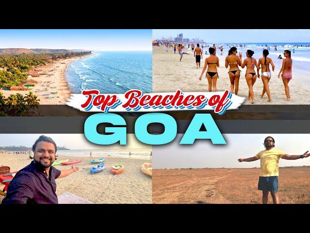 Top 12 Beaches of Goa | How are they different from each other? | Complete Beach Guide of Goa