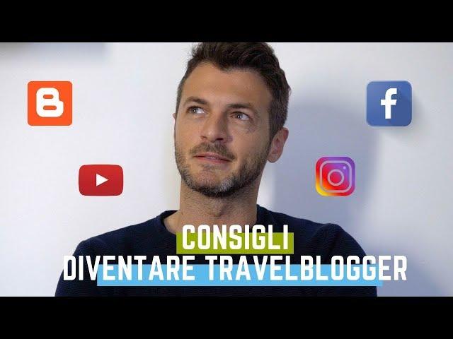 Consigli per diventare travel blogger