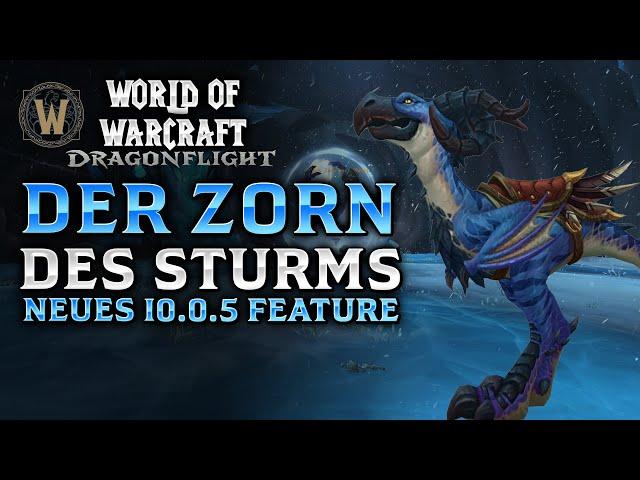 Der Zorn des Sturms | Neues Feature aus 10.0.5 | Dragonflight PTR | Neues Reittier | Early Preview