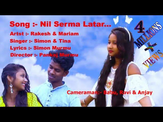 Nil Serma latar... //Rakesh & mariam // New santhali video 2019//