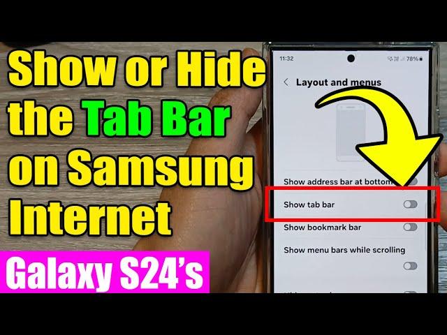 Galaxy S24/S24+/Ultra: How to Show or Hide the Tab Bar on Samsung Internet