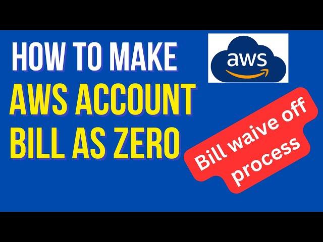 How to Make AWS Bill Zero  | Step-by-Step Guide to Avoid AWS account Suspension