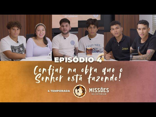 Episódio 4 Estados Unidos parte I - Confiar na obra que o Senhor está fazendo