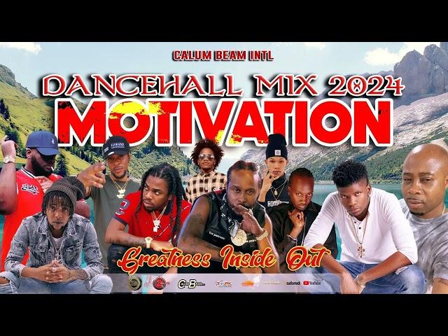 Dancehall Motivation Mix 2024 | Culture Mix | Greatness Inside Out | Popcaan,Chronic law,Masicka