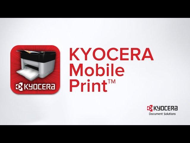 KYOCERA Mobile Print™ - Business Application developed by KYOCERA Document Solutions America