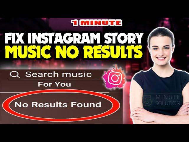 How to Fix Instagram Story Music No Results 2024