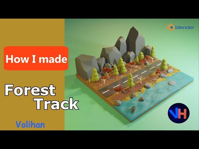 Forest Track | Blender Modeling Low Poly | Timelapse Modeling