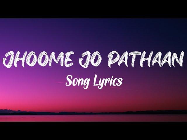 Jhoome Jo Pathaan Song Lyrics | Shah Rukh Khan,Deepika Vishal & Sheykhar,Arijit Singh,Sukriti,Kumaar