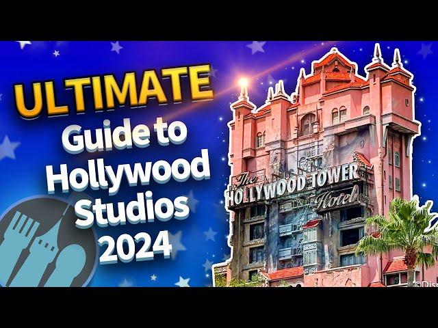 The ULTIMATE Guide to Hollywood Studios in 2024