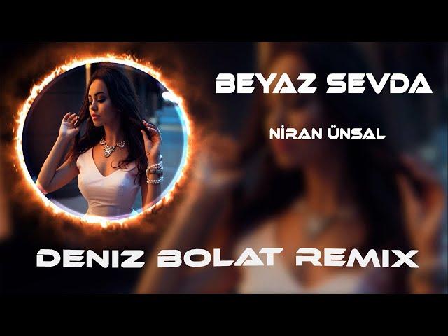 Niran Ünsal - Beyaz Sevda ( Deniz Bolat Remix ) Bile Bile Gönlüme Gir Diyemem