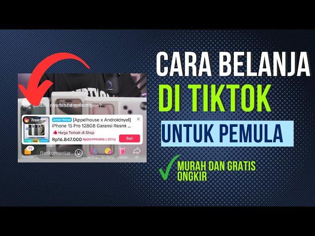 TUTORIAL BELANJA DI TIKTOK SHOP 2024 - CARA BELANJA DI TIKTOK LIVE COD GRATIS ONGKIR !!