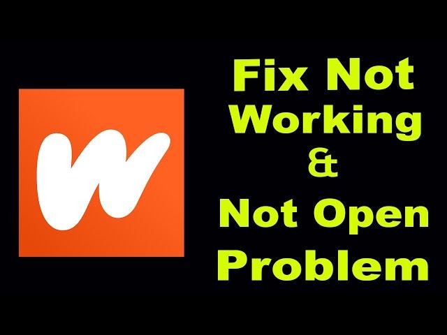 How To Fix Wattpad App Not Working Problem Android & iOS | Wattpad Not Open Problem | PSA 24