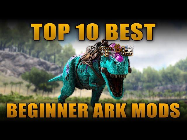 TOP 10 BEST MODS FOR BEGINNERS IN ARK: SURVIVAL EVOLVED!